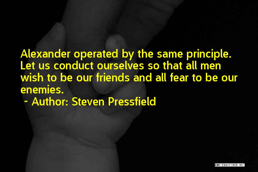 Let Us Be Friends Quotes By Steven Pressfield