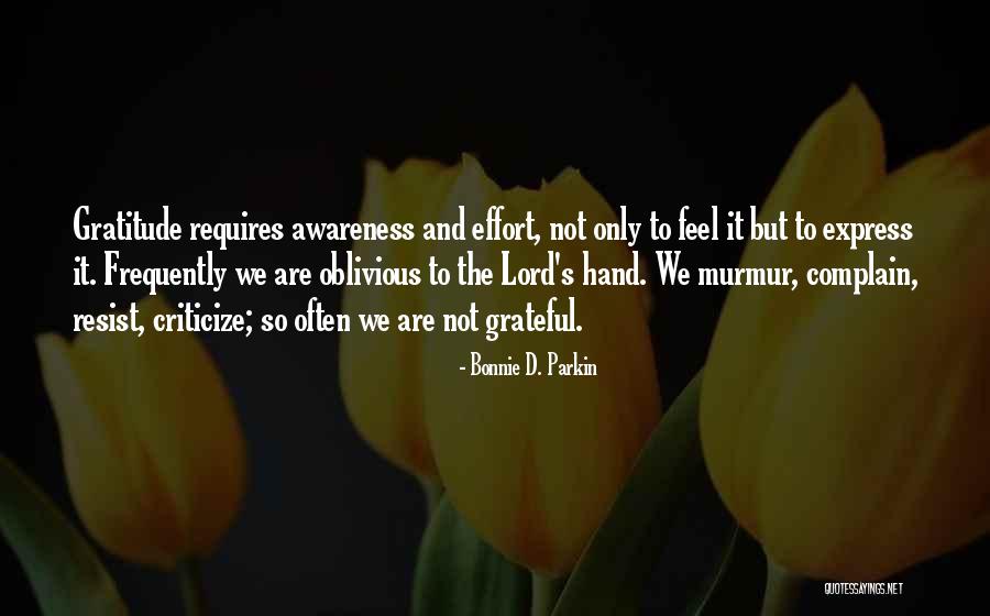 Let Us Be Grateful Quotes By Bonnie D. Parkin Let Us Be Grateful Quotes By Bonnie D. Parkin