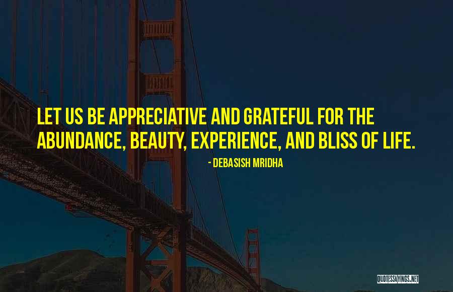 Let Us Be Grateful Quotes By Debasish Mridha