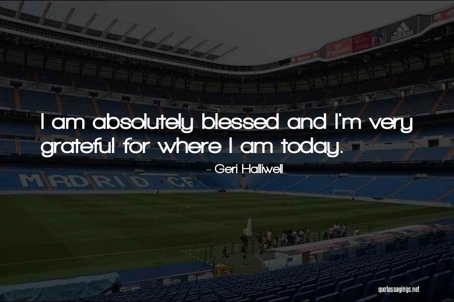 Let Us Be Grateful Quotes By Geri Halliwell Let Us Be Grateful Quotes By Geri Halliwell