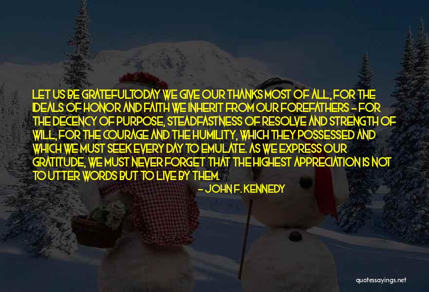 Let Us Be Grateful Quotes By John F. Kennedy