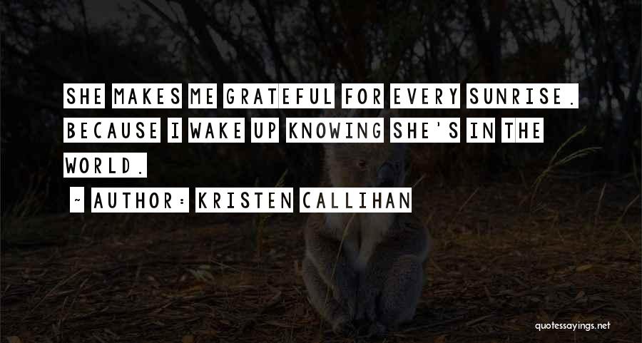 Let Us Be Grateful Quotes By Kristen Callihan