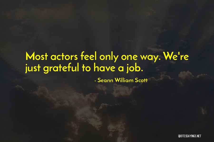 Let Us Be Grateful Quotes By Seann William Scott