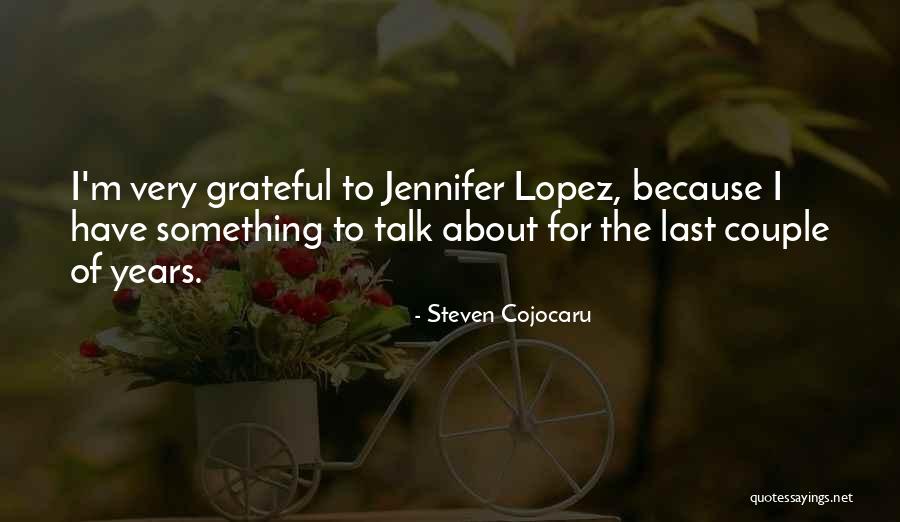 Let Us Be Grateful Quotes By Steven Cojocaru