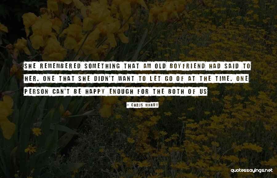 Let Us Be Happy Quotes By Chris Manby Let Us Be Happy Quotes By Chris Manby