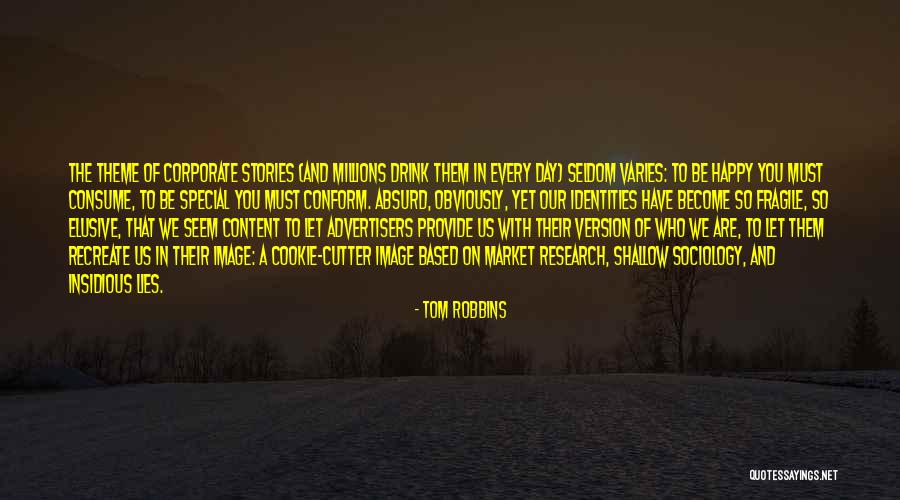 Let Us Be Happy Quotes By Tom Robbins Let Us Be Happy Quotes By Tom Robbins