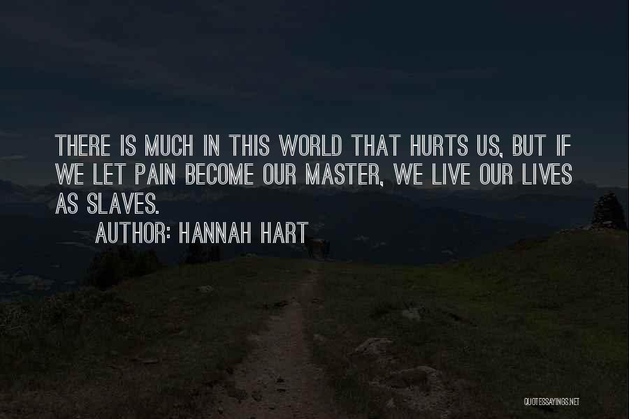 Let Us Live Our Life Quotes By Hannah Hart