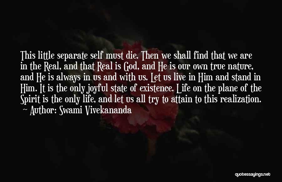 Let Us Live Our Life Quotes By Swami Vivekananda