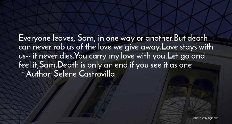 Let Us Love One Another Quotes By Selene Castrovilla