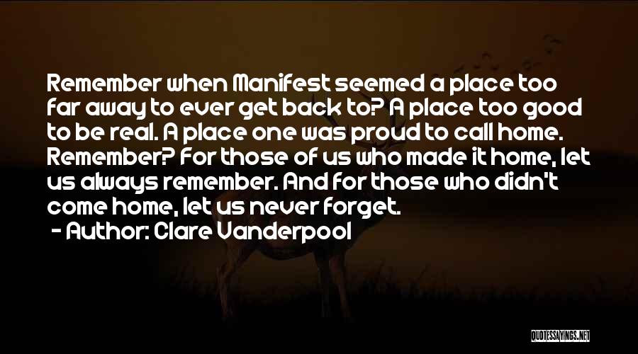 Let Us Never Forget Quotes By Clare Vanderpool