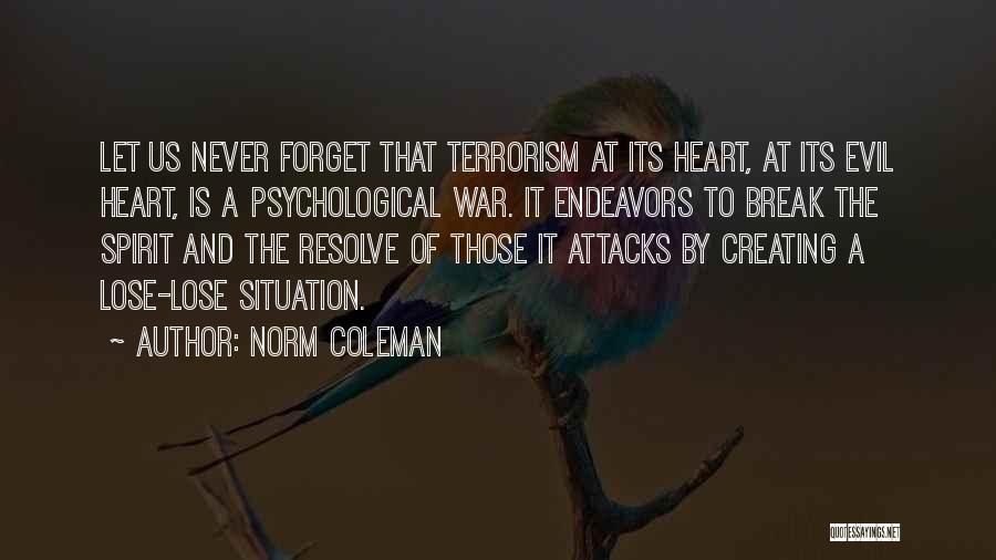 Let Us Never Forget Quotes By Norm Coleman