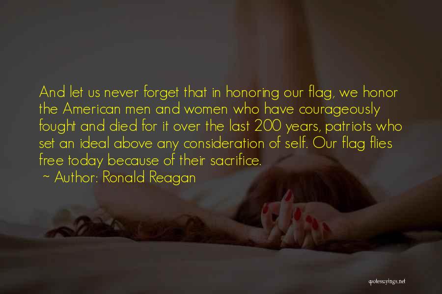 Let Us Never Forget Quotes By Ronald Reagan