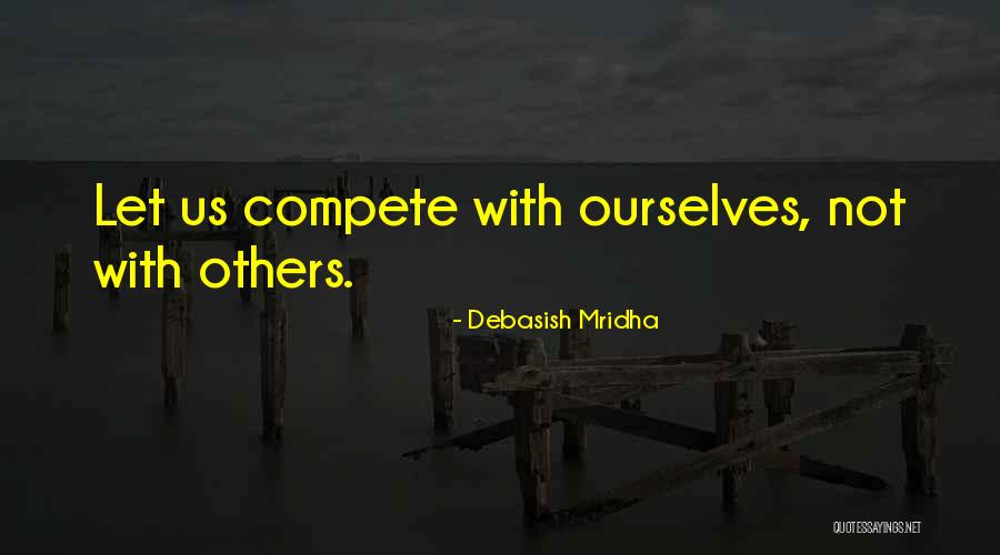 Let Us Quotes By Debasish Mridha Let Us Quotes By Debasish Mridha