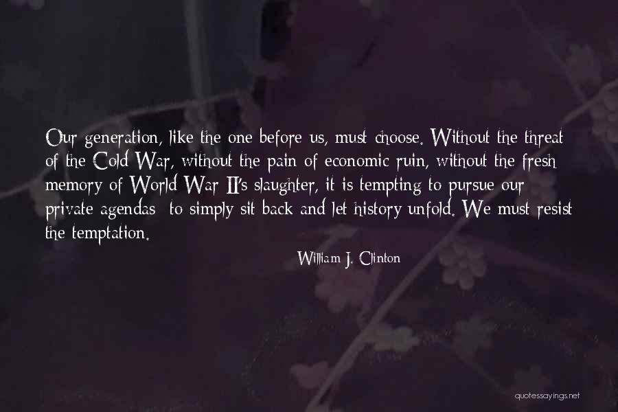 Let Us Quotes By William J. Clinton Let Us Quotes By William J. Clinton