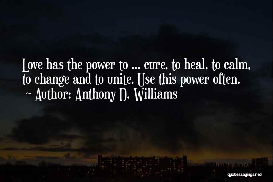 Let Us Unite Quotes By Anthony D. Williams