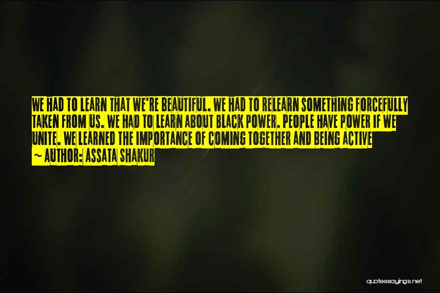 Let Us Unite Quotes By Assata Shakur