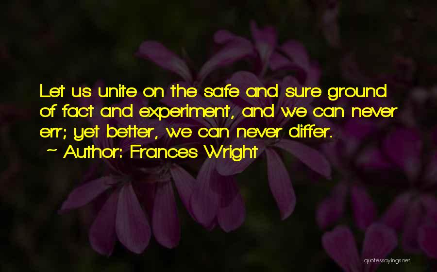 Let Us Unite Quotes By Frances Wright