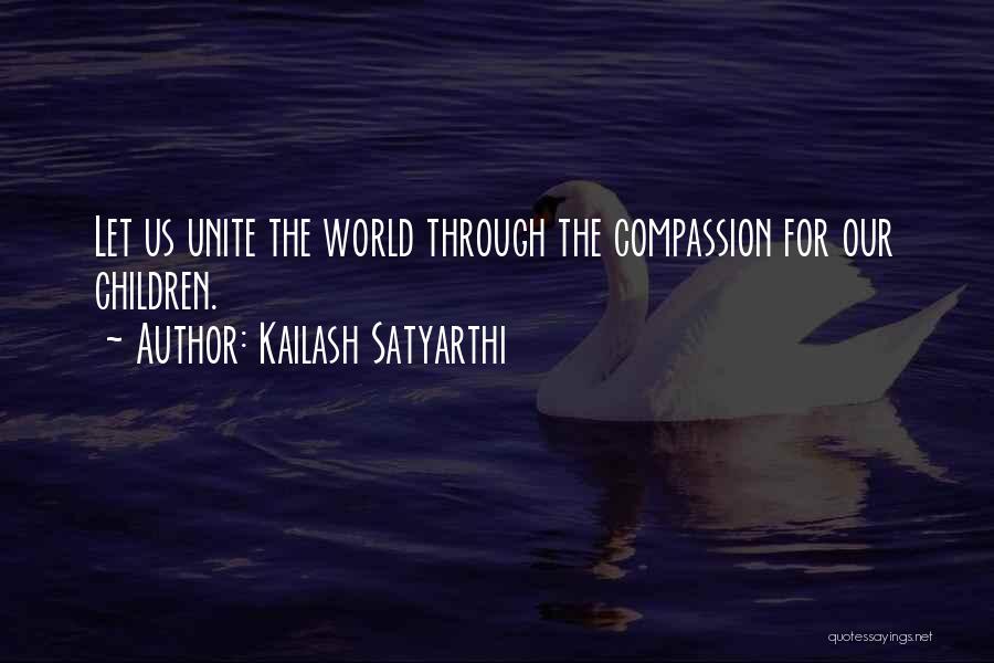Let Us Unite Quotes By Kailash Satyarthi
