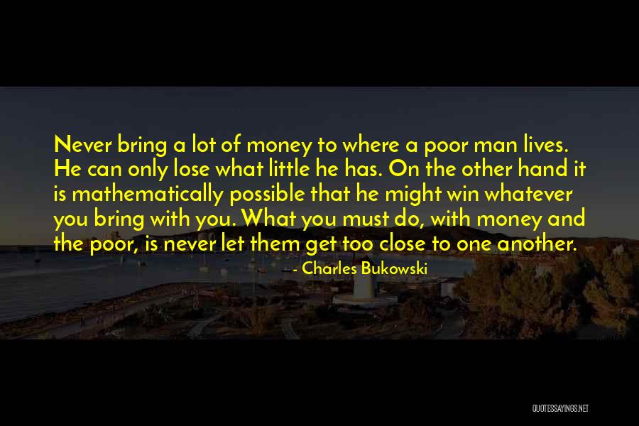 Let You Win Quotes By Charles Bukowski Let You Win Quotes By Charles Bukowski