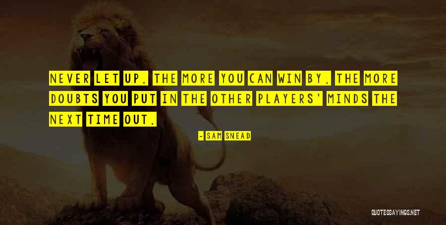 Let You Win Quotes By Sam Snead Let You Win Quotes By Sam Snead
