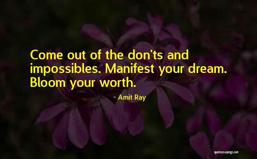 Let Your Dream Bloom Quotes By Amit Ray Let Your Dream Bloom Quotes By Amit Ray