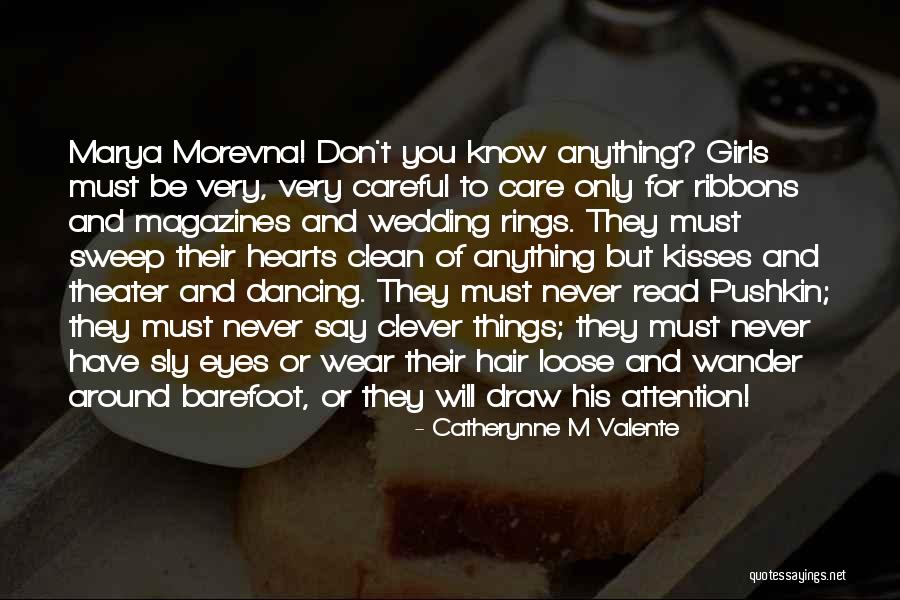 Let Your Hair Loose Quotes By Catherynne M Valente Let Your Hair Loose Quotes By Catherynne M Valente