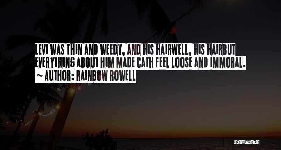 Let Your Hair Loose Quotes By Rainbow Rowell