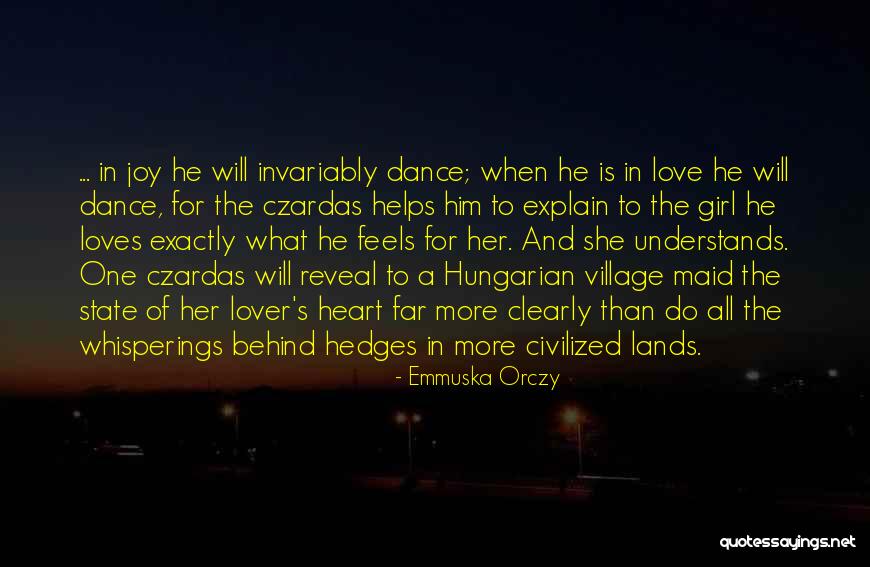 Let Your Heart Dance Quotes By Emmuska Orczy Let Your Heart Dance Quotes By Emmuska Orczy