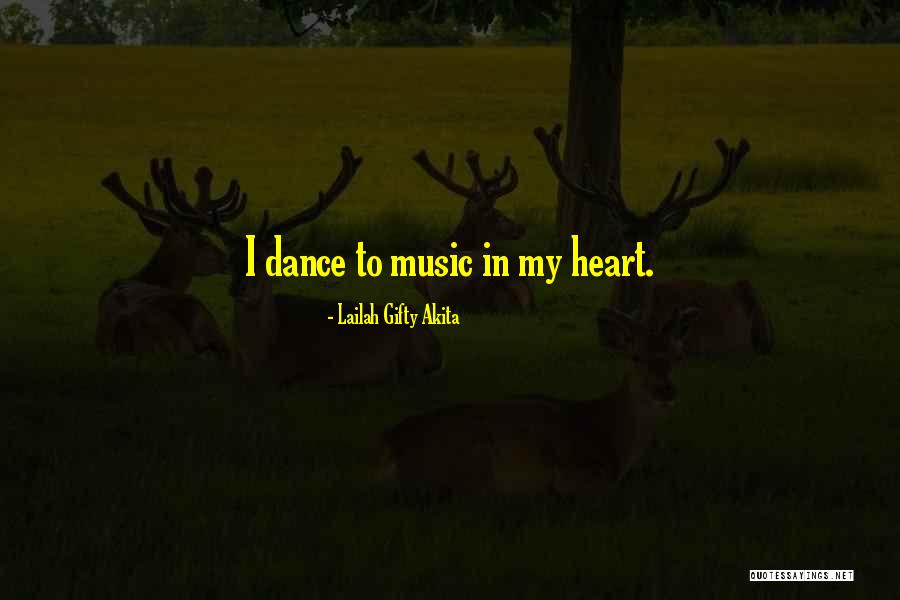 Let Your Heart Dance Quotes By Lailah Gifty Akita Let Your Heart Dance Quotes By Lailah Gifty Akita
