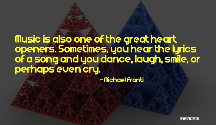 Let Your Heart Dance Quotes By Michael Franti Let Your Heart Dance Quotes By Michael Franti
