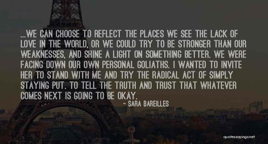 Let Your Light Shine Down Quotes By Sara Bareilles Let Your Light Shine Down Quotes By Sara Bareilles