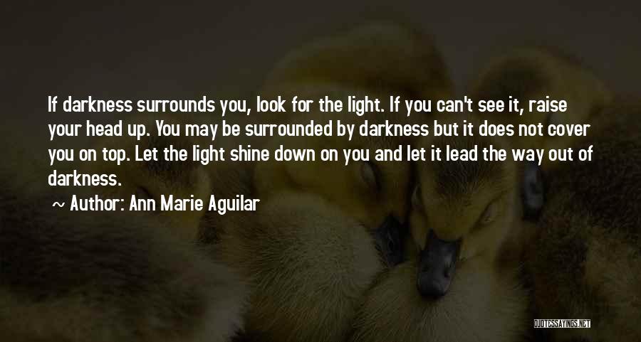 Let Your Light Shine Quotes By Ann Marie Aguilar