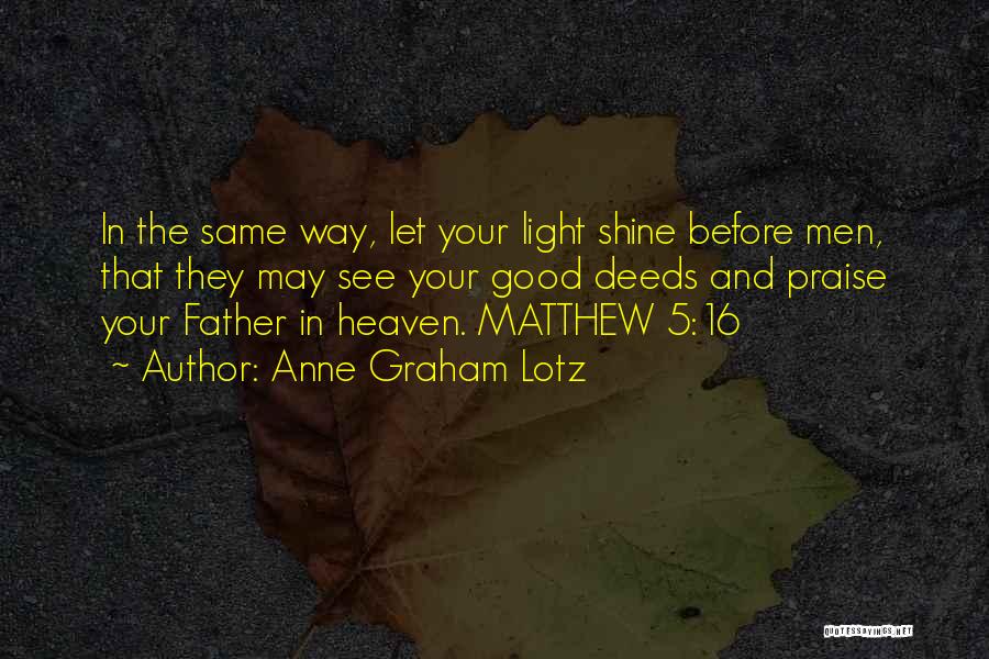 Let Your Light Shine Quotes By Anne Graham Lotz