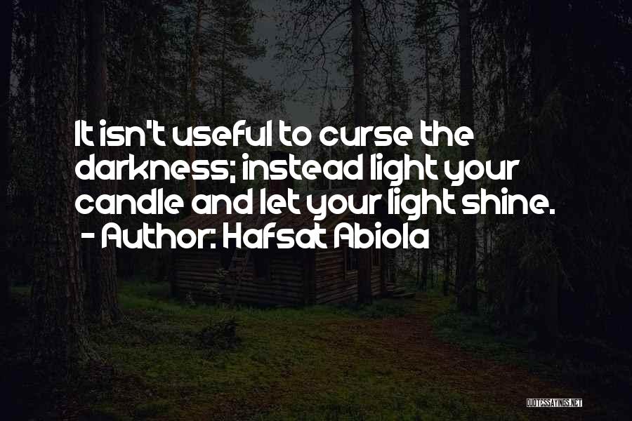 Let Your Light Shine Quotes By Hafsat Abiola