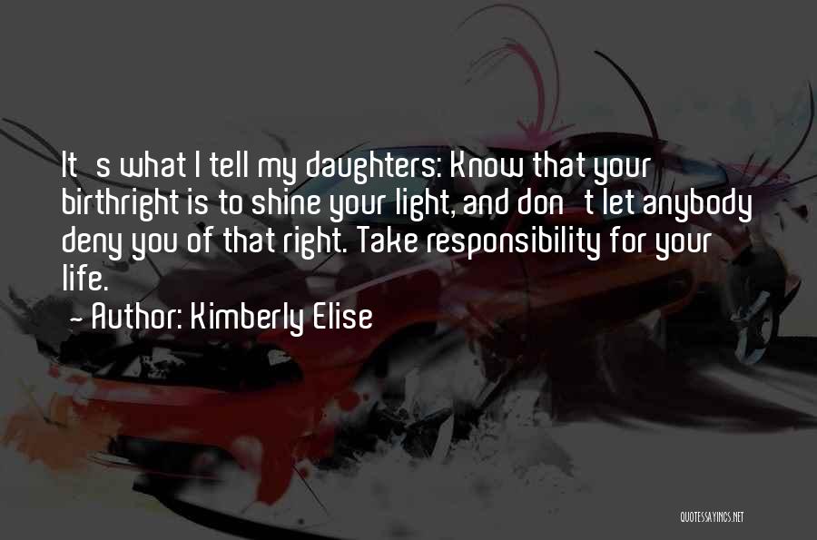 Let Your Light Shine Quotes By Kimberly Elise