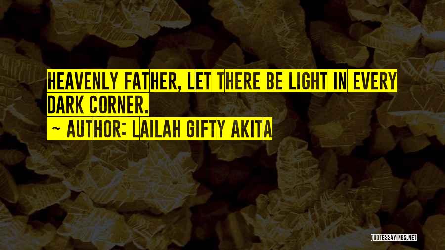 Let Your Light Shine Quotes By Lailah Gifty Akita