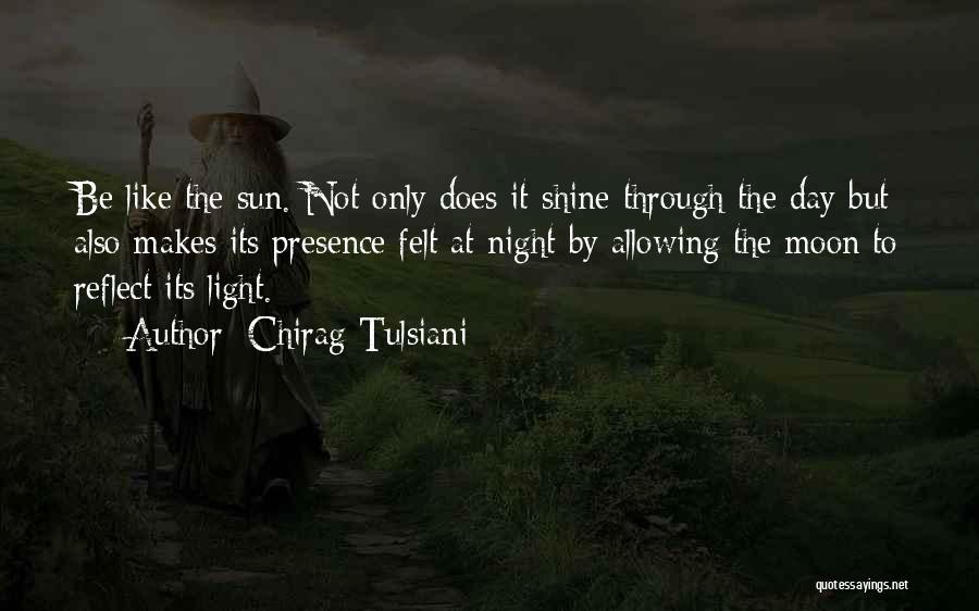 Let Your Light Shine Through Quotes By Chirag Tulsiani