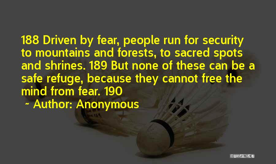 Let Your Mind Run Free Quotes By Anonymous