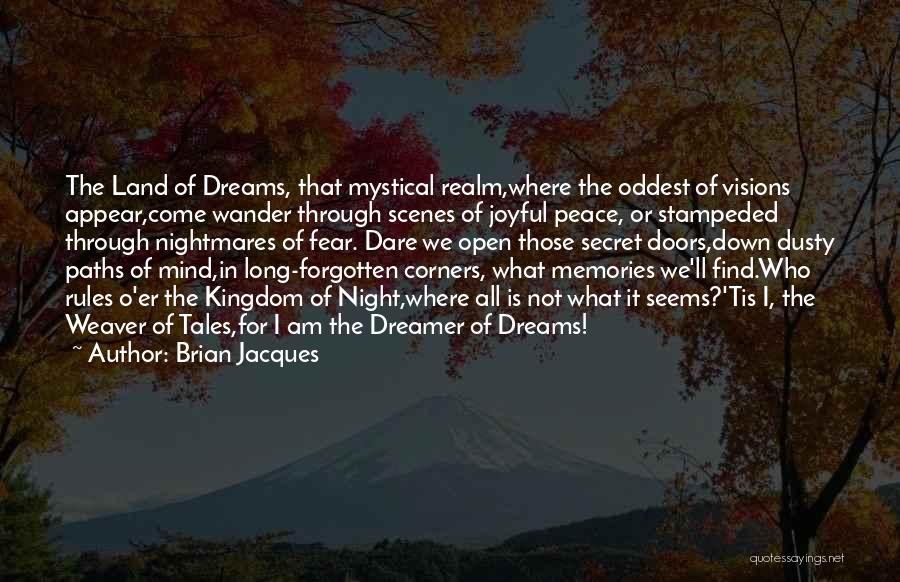 Let Your Mind Wander Quotes By Brian Jacques