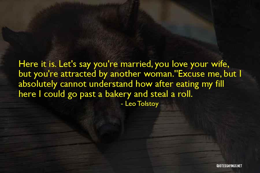 Let Your Past Go Quotes By Leo Tolstoy Let Your Past Go Quotes By Leo Tolstoy