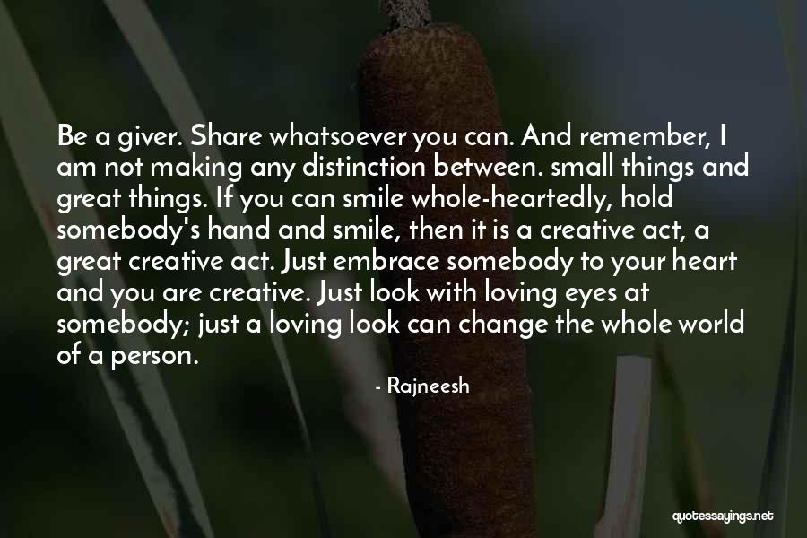 Let Your Smile Change The World Quotes By Rajneesh Let Your Smile Change The World Quotes By Rajneesh