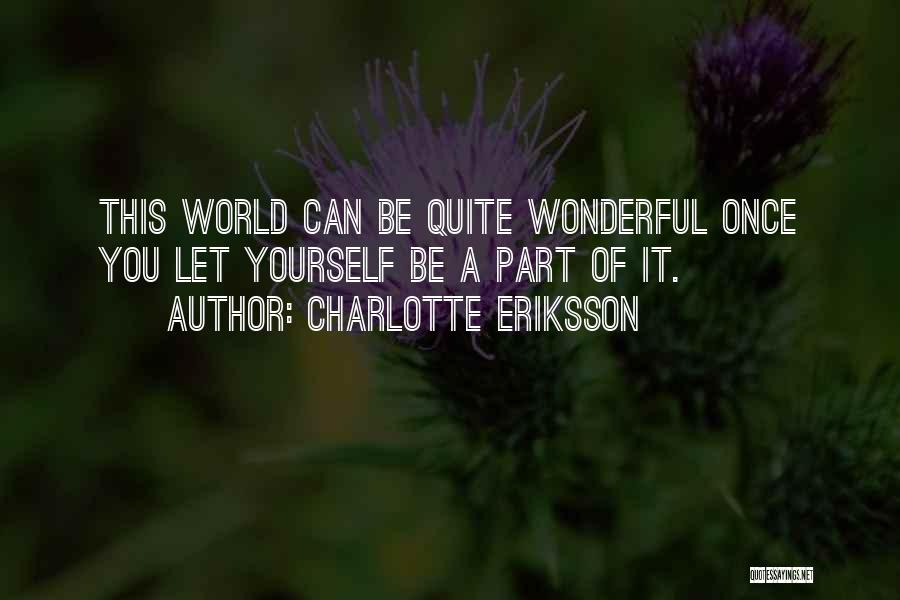 Let Yourself Be Happy Quotes By Charlotte Eriksson