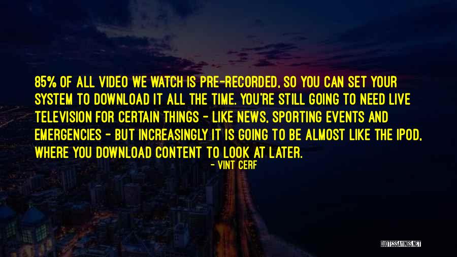 Letadla Ve Quotes By Vint Cerf Letadla Ve Quotes By Vint Cerf