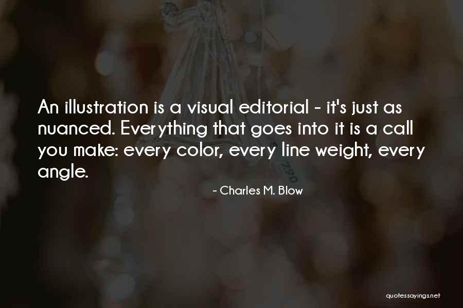 Letchinger Glencoe Quotes By Charles M. Blow Letchinger Glencoe Quotes By Charles M. Blow