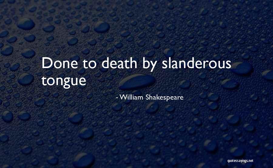 Letendre Reed Quotes By William Shakespeare Letendre Reed Quotes By William Shakespeare