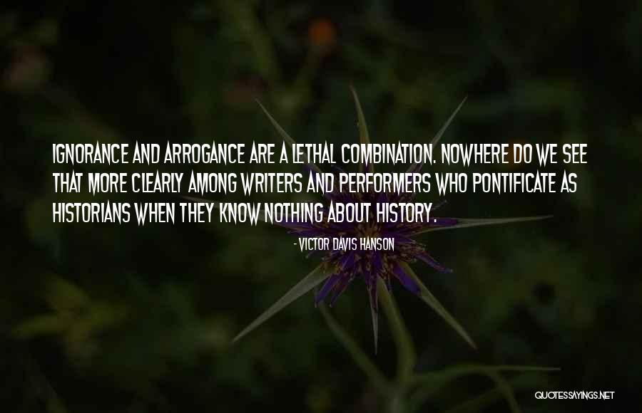 Lethal Combination Quotes By Victor Davis Hanson Lethal Combination Quotes By Victor Davis Hanson