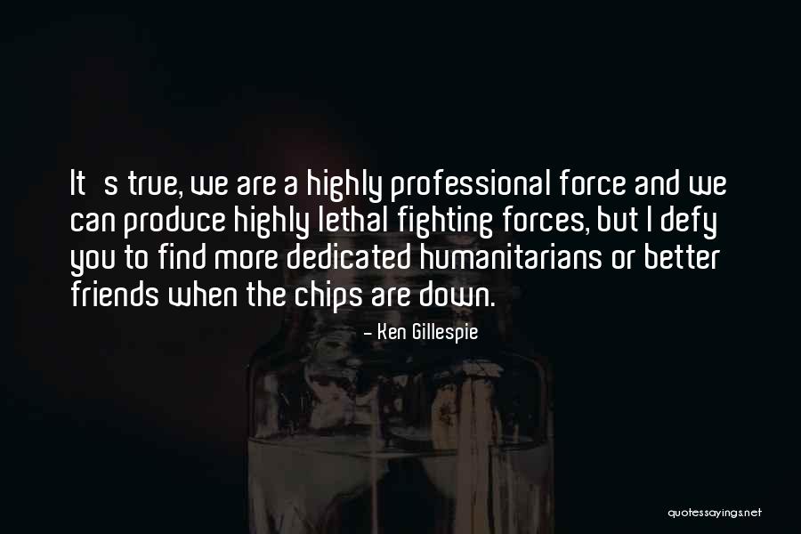 Lethal Quotes By Ken Gillespie Lethal Quotes By Ken Gillespie