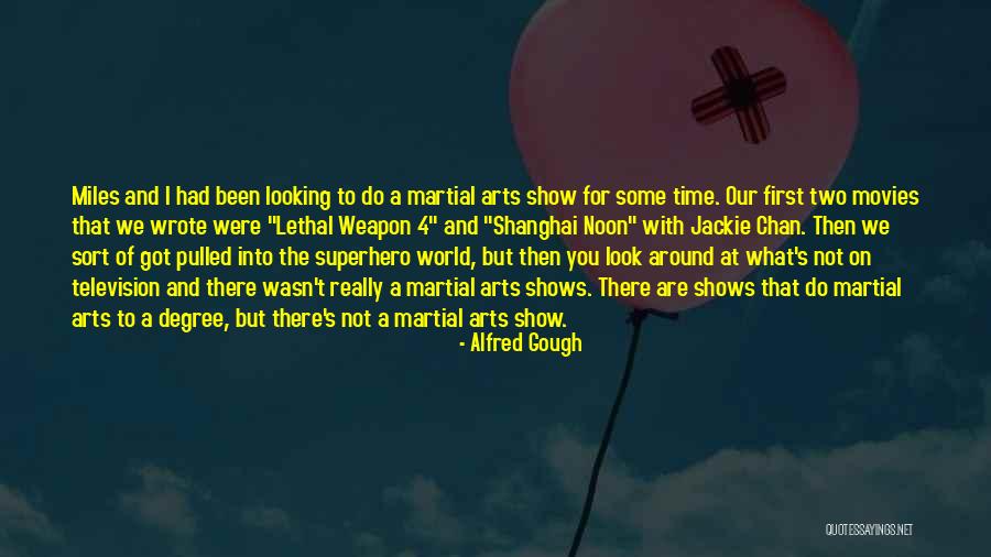 Lethal Weapon 3 Quotes By Alfred Gough Lethal Weapon 3 Quotes By Alfred Gough