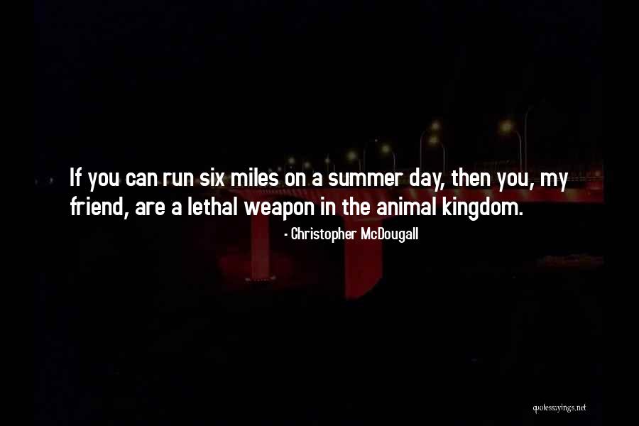 Lethal Weapon 3 Quotes By Christopher McDougall Lethal Weapon 3 Quotes By Christopher McDougall