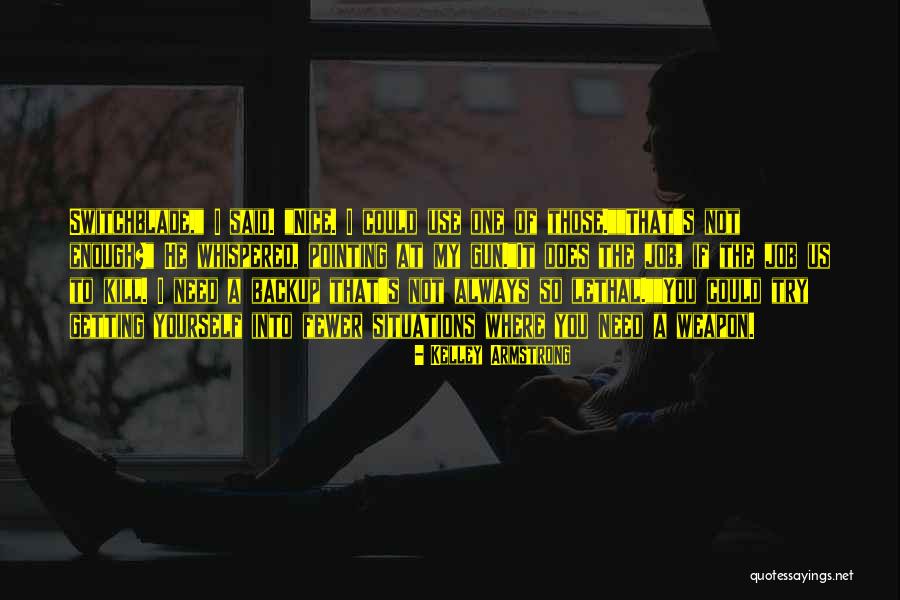 Lethal Weapon 3 Quotes By Kelley Armstrong Lethal Weapon 3 Quotes By Kelley Armstrong